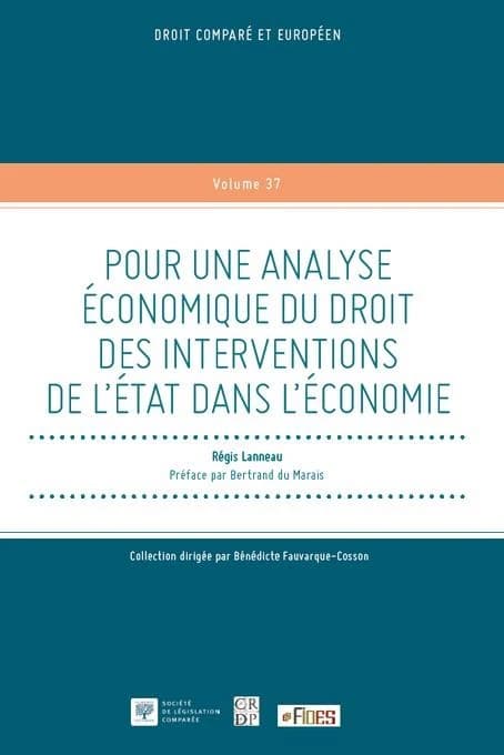 Pour une analyse économique du droit des interventions de l'État dans l'économie