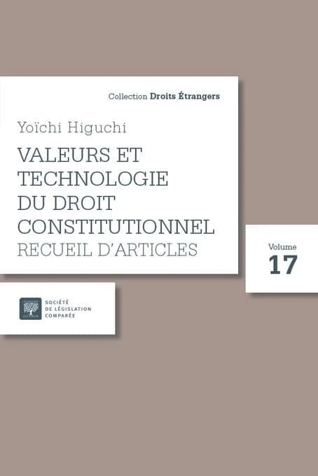 Valeurs et technologie du droit constitutionnel : recueil d'articles