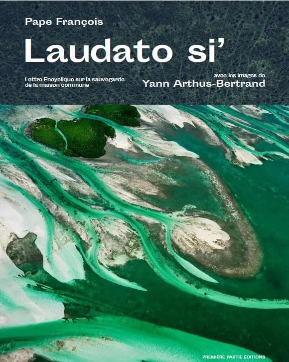 "Laudato si'" : lettre encyclique sur la sauvegarde de la maison commune