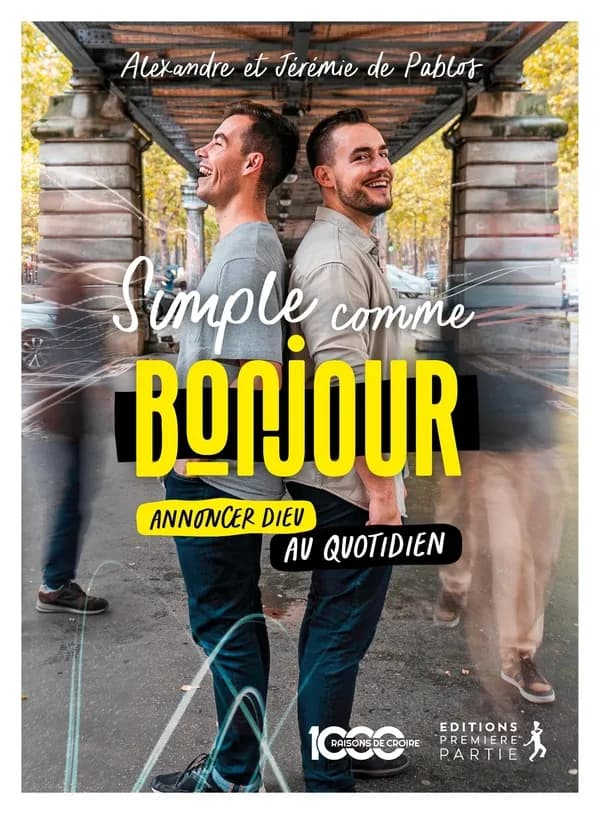 Simple comme bonjour : Evangéliser, c'est aimer