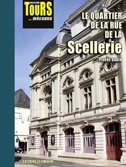Le quartier de la rue de la Scellerie