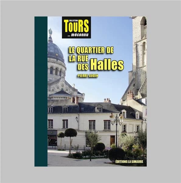 Le quartier de la rue des Halles