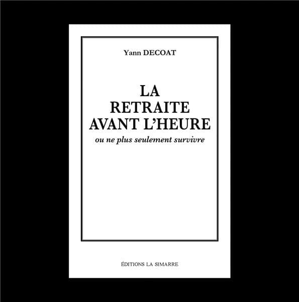 La retraite avant l'heure