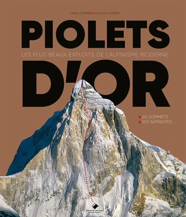 Piolets d'or : les plus beaux exploits de l'alpinisme moderne