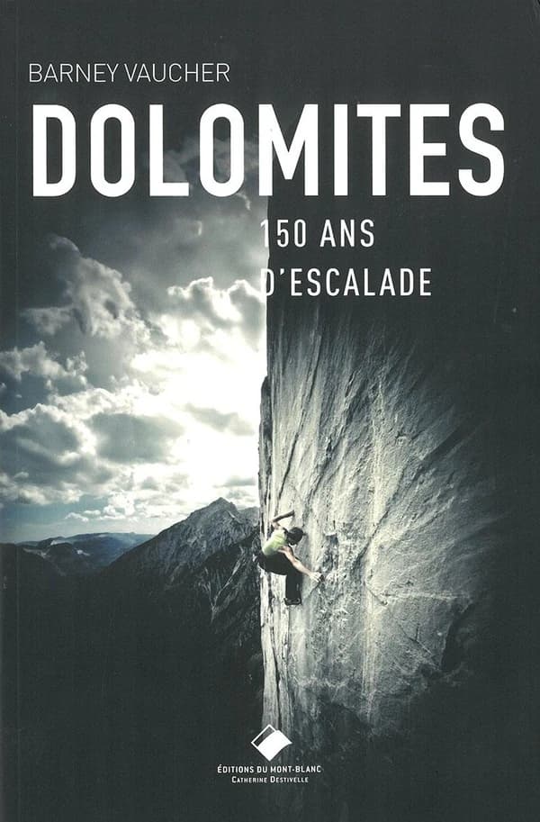 Dolomites : 150 ans d'escalade