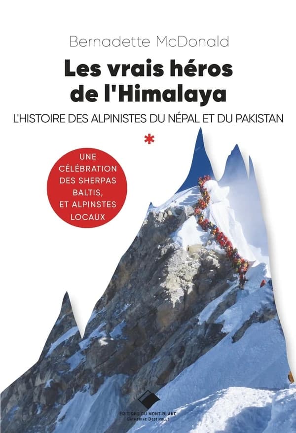 Les vrais héros de l'Himalaya : récit