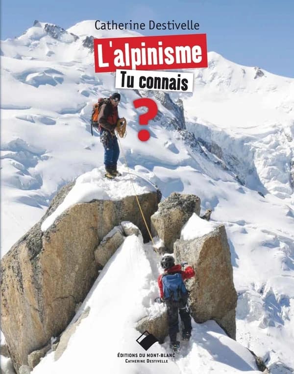 L'alpinisme tu connais ?