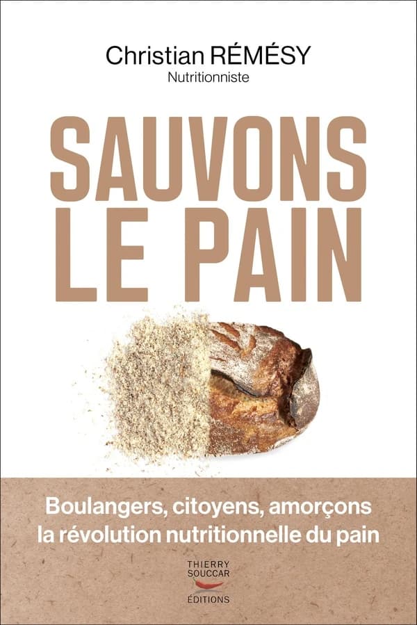 Sauvons le pain : boulangers, citoyens, amorçons la révolution nutritionnelle du pain