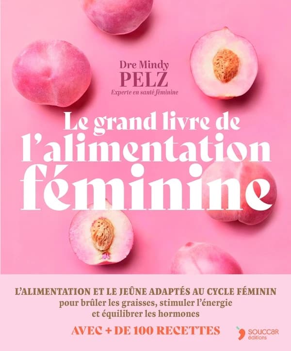 Le grand livre de l'alimentation féminine