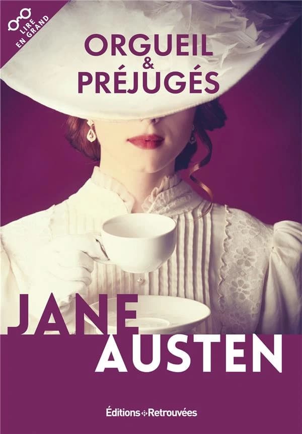 Orgueil et préjugés : roman ([Éd. en gros caractères]) Jane Austen ; traduit de l'anglais par Valentine Leconte et Charlotte Pressoir ; revu et corrigé par Christine Cameau