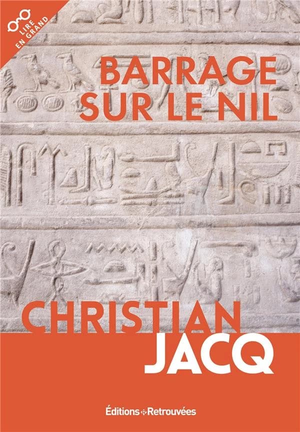 Barrage sur le Nil : roman ([Éd. en gros caractères]) Christian Jacq