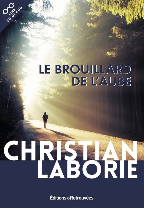 Le brouillard de l'aube ([Éd. en gros caractères]) Christian Laborie