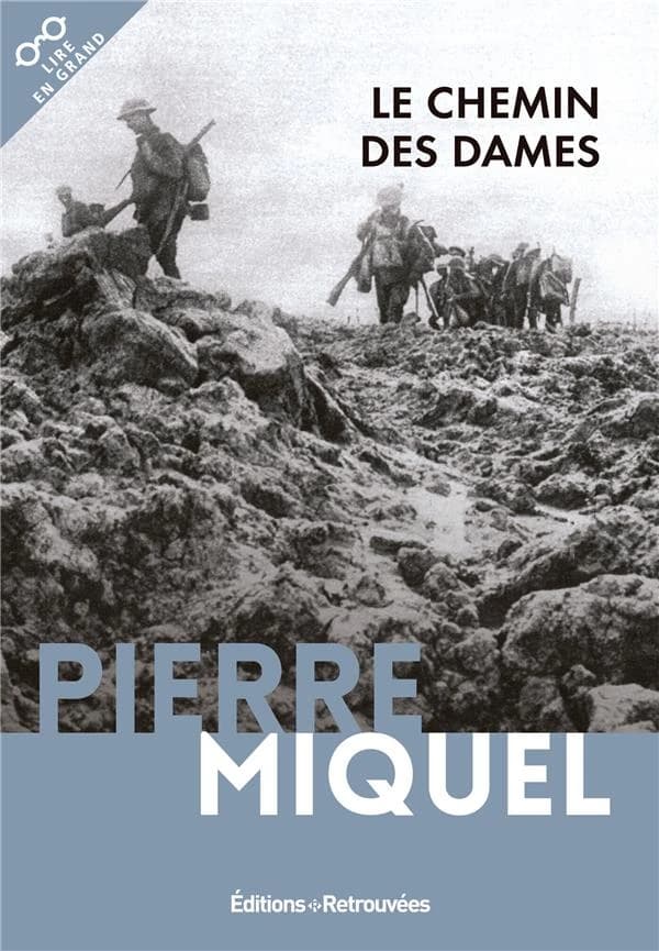 Le Chemin des Dames ([Éd. en gros caractères]) Pierre Miquel