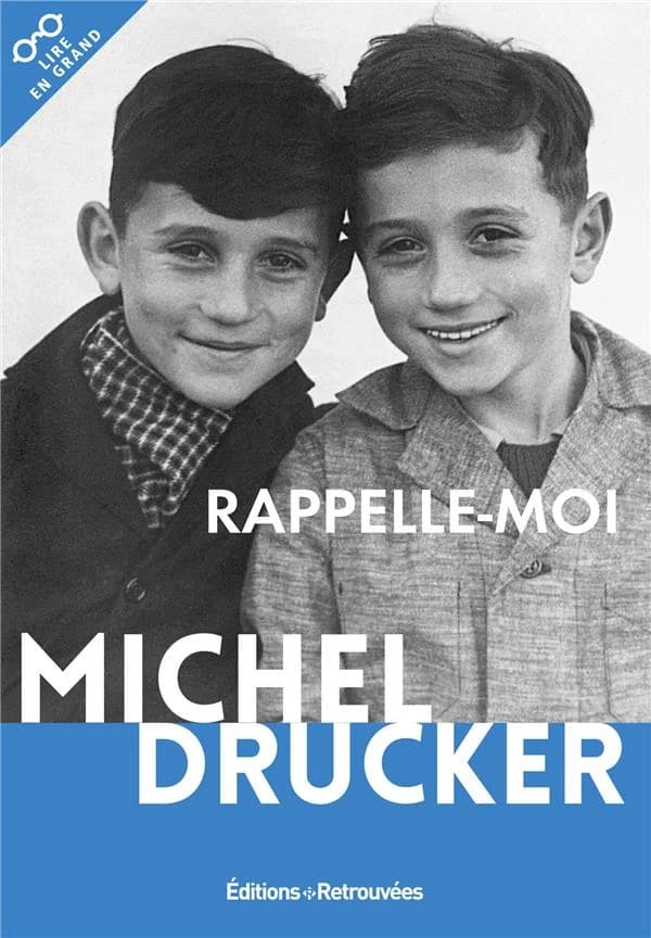 Rappelle-moi ([Éd.] en gros caractères) Michel Drucker ; avec la collaboration de Jean-François Kervéan
