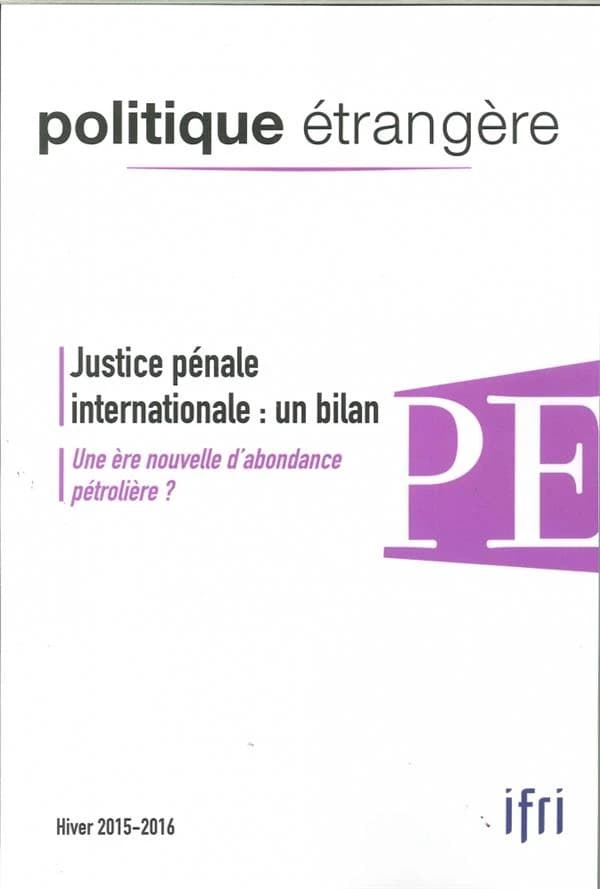 Justice pénale internationale : un bilan.