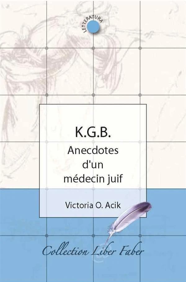 KGB : anecdotes d'un médecin juif