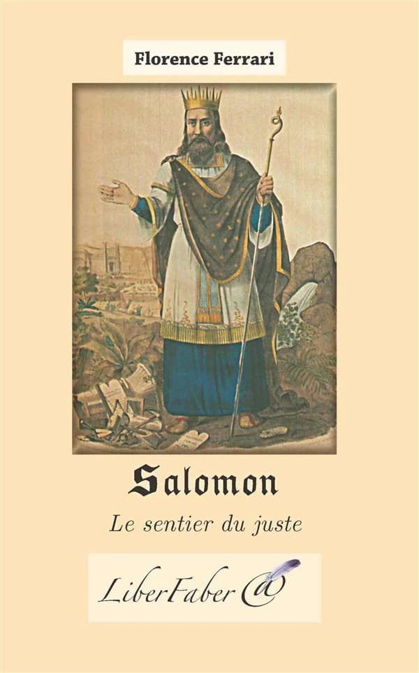 Salomon : le sentier du juste (2e éd.) Florence Ferrari