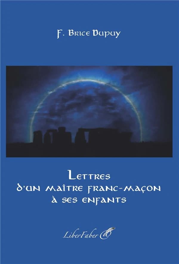 Lettres d'un maître franc-maçon à ses enfants