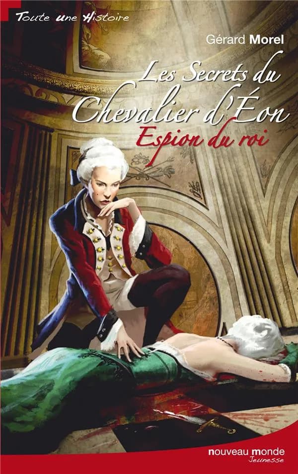 Les secrets du chevalier d'Éon : les trois crimes de l'ambassadeur