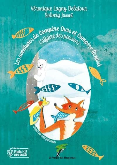 Les aventures de Compère Ours et Compère Renard : l'affaire des poissons