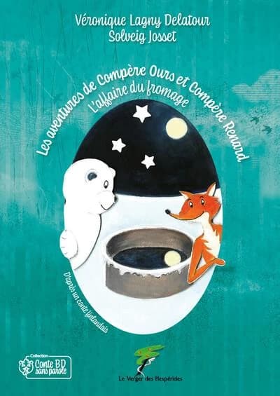 Les aventures de Compère Ours et Compère Renard : l'affaire du fromage