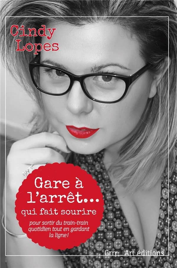 Gare à l'arrêt, qui fait sourire : pour sortir du train-train quotidien tout en gardant la ligne !