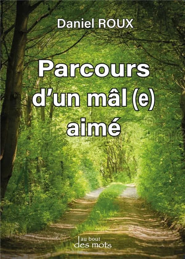 Parcours d'un mâl (e) aimé