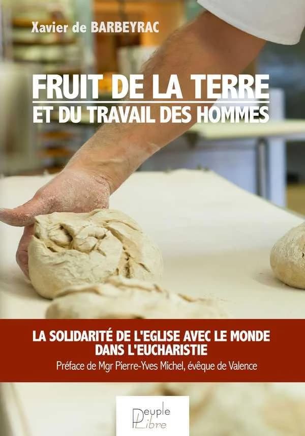 "Fruit de la terre et du travail des hommes" : la solidarité de l'Église avec le monde dans l'Eucharistie