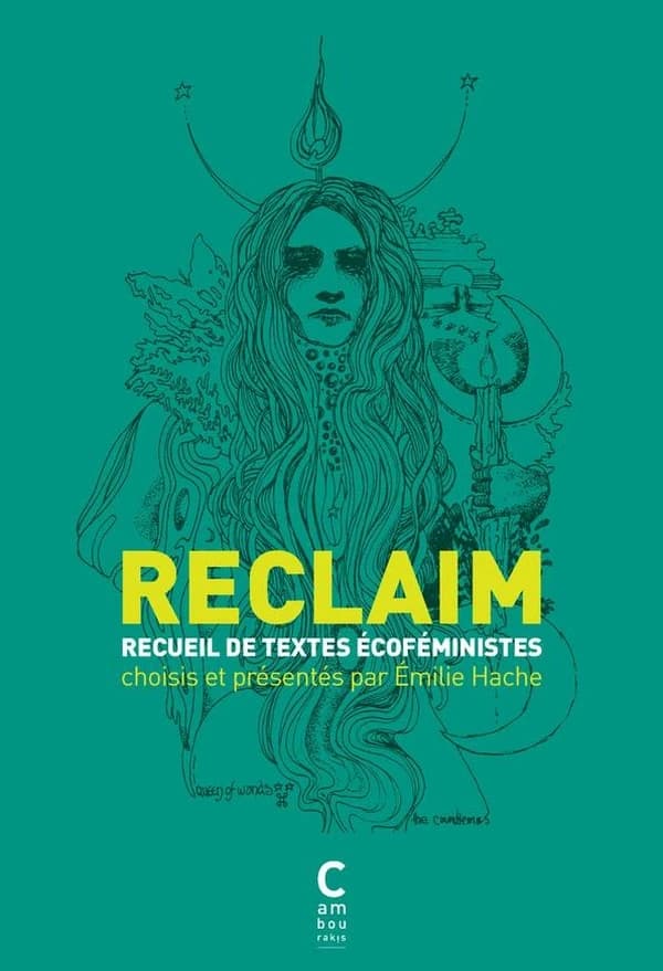Reclaim : Recueil de textes écoféministes