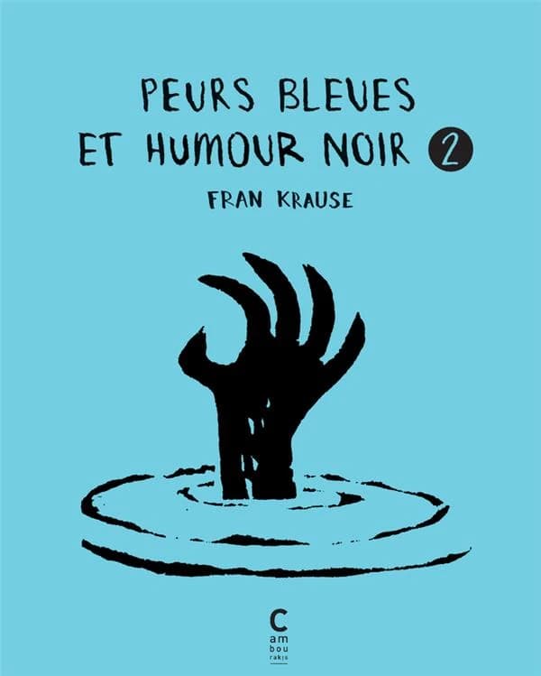 Peurs bleues et humour noir. 2