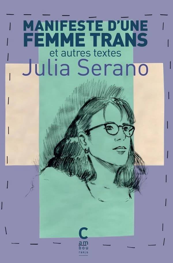 Manifeste d'une femme trans et autres textes (Éd. revue et augmentée)