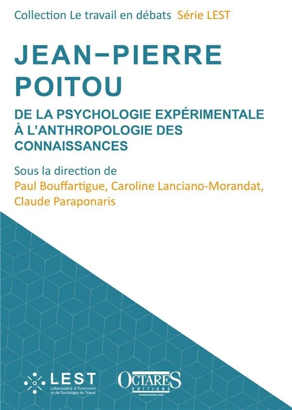 Jean-Pierre Poitou : de la psychologie expérimentale à l'anthropologie des connaissances