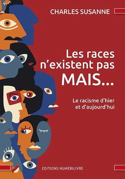 Les races n'existent pas mais : le racisme d'hier et d'aujourd'hui
