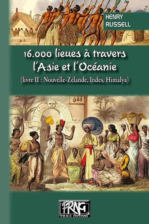16.000 lieues à travers l'Asie et l'Océanie : (livre II : Nouvelle-Zélande, Indes, Himalaya)