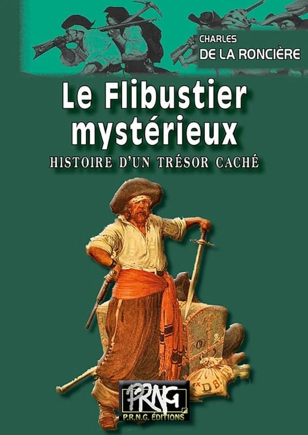 Le flibustier mystérieux : histoire d'un trésor caché