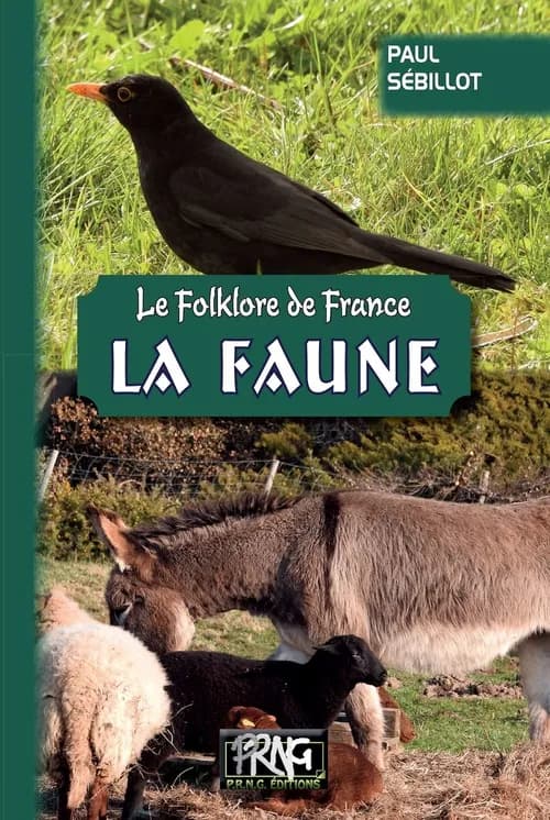 La faune (Nouvelle éd. entièrement recomposée) Paul Sébillot