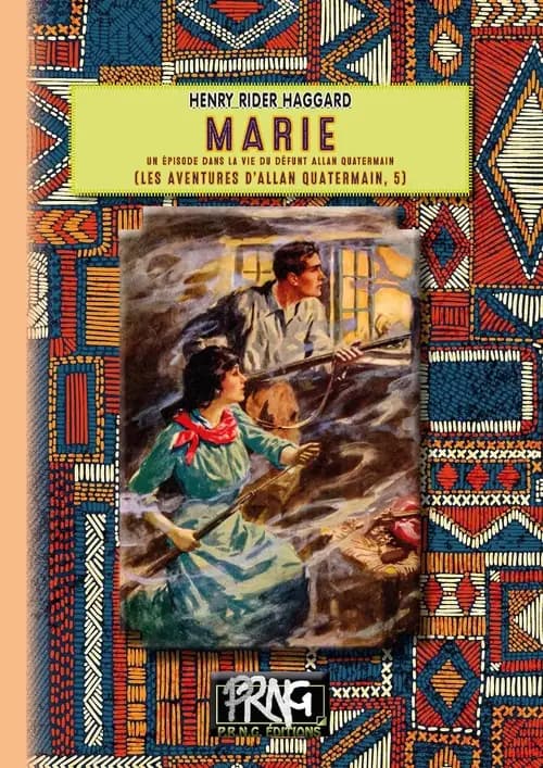 Marie : un épisode dans la vie du défunt Allan Quatermain