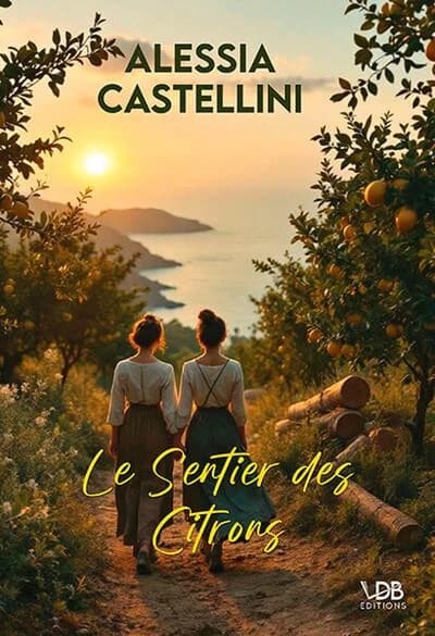 Le sentier des citrons ([Éd. en gros caractères]) Alessia Castellini ; traduit de l'italien par Elsa Damien