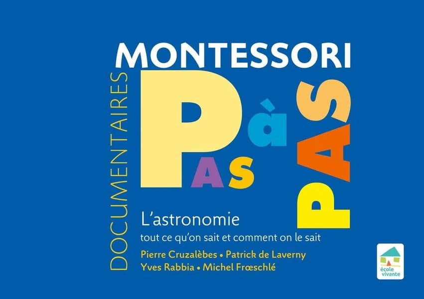 Montessori, pas à pas : l'astronomie, tout ce qu'on sait et comment on le sait