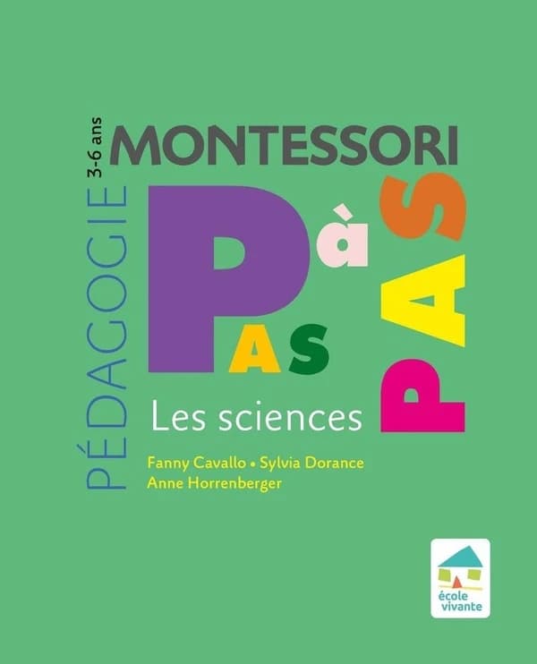 Montessori, pas à pas : les sciences