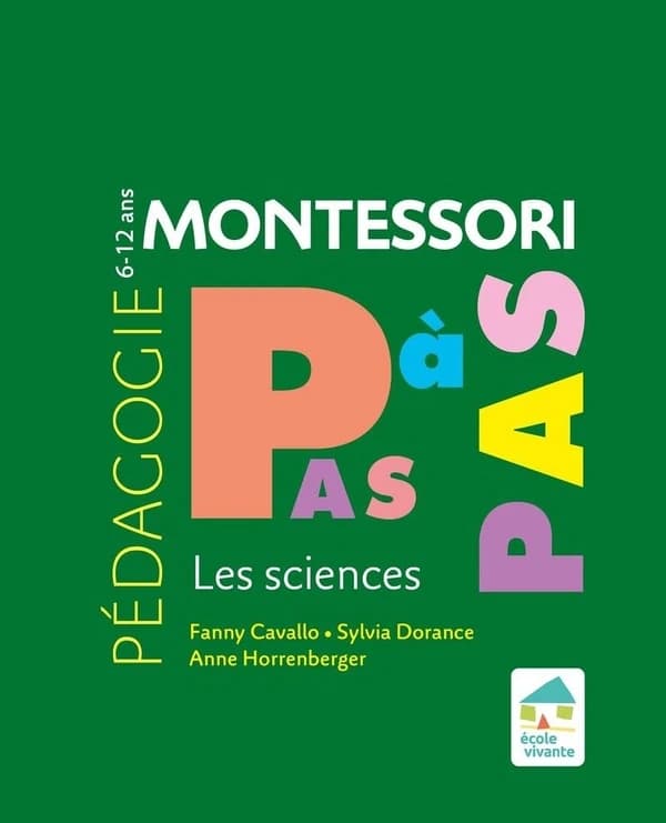 Montessori, pas à pas : les sciences