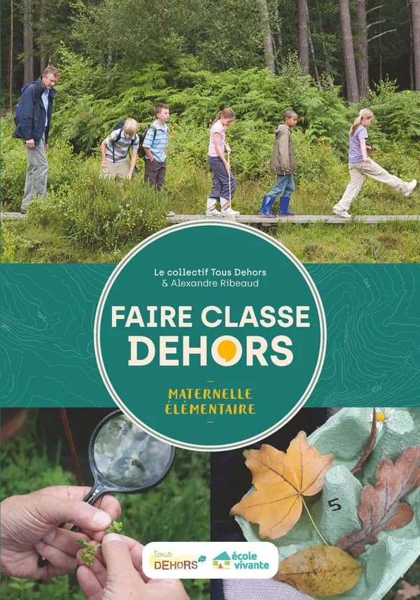 Faire classe dehors : maternelle et élémentaire
