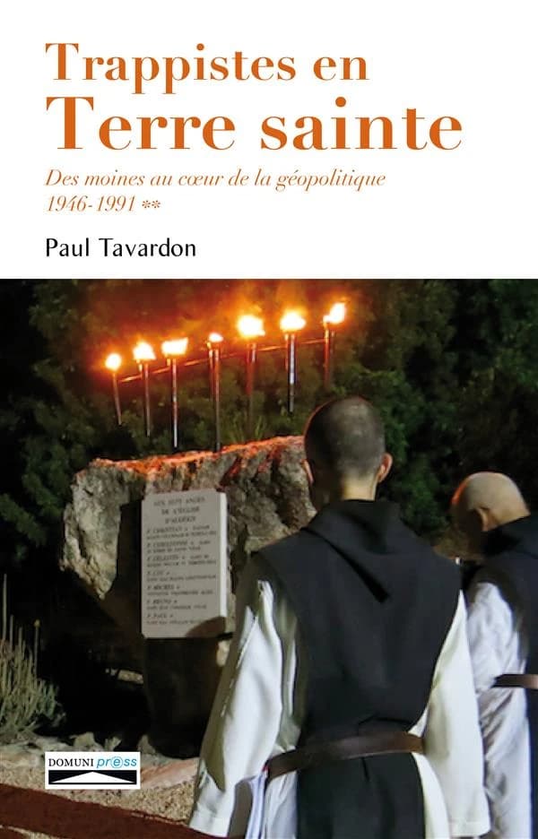 Trappistes en Terre sainte : des moines au coeur de la géopolitique : Latroun. [2], 1946-1991