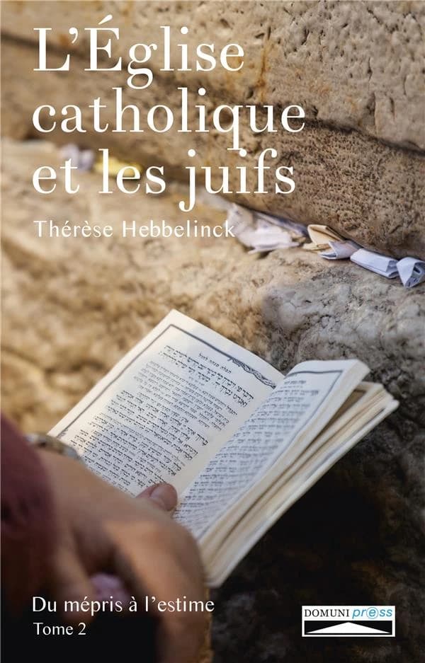 L'Église catholique et les juifs : du mépris à l'estime