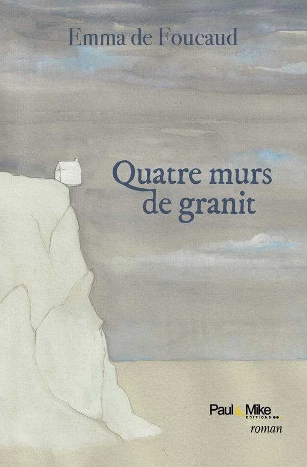 Quatre murs de granit : roman