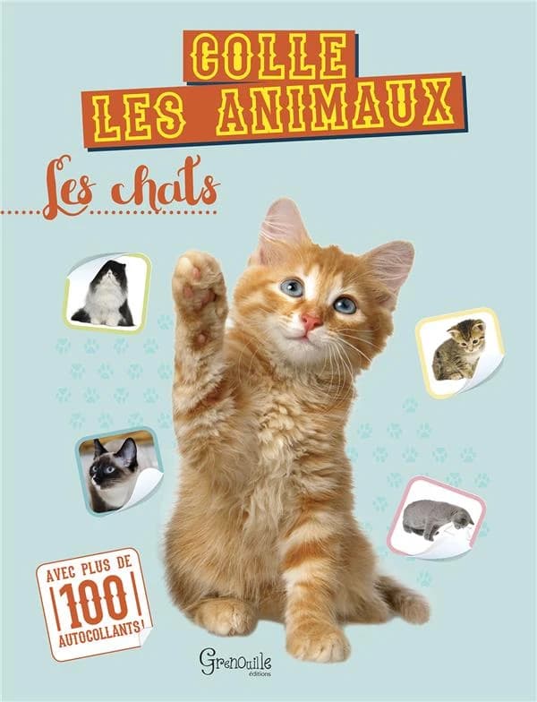 Les chats : Colle les animaux : [Autocollant]