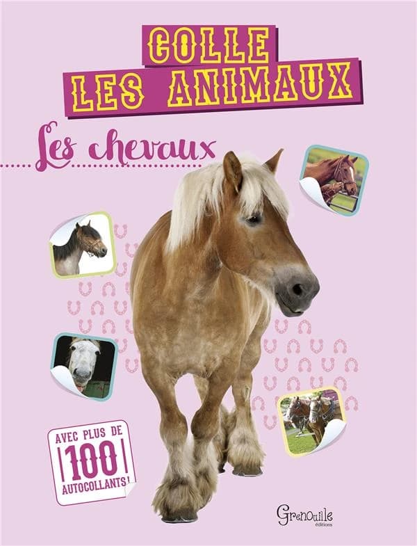 Les chevaux : Colle les animaux : [Autocollant]