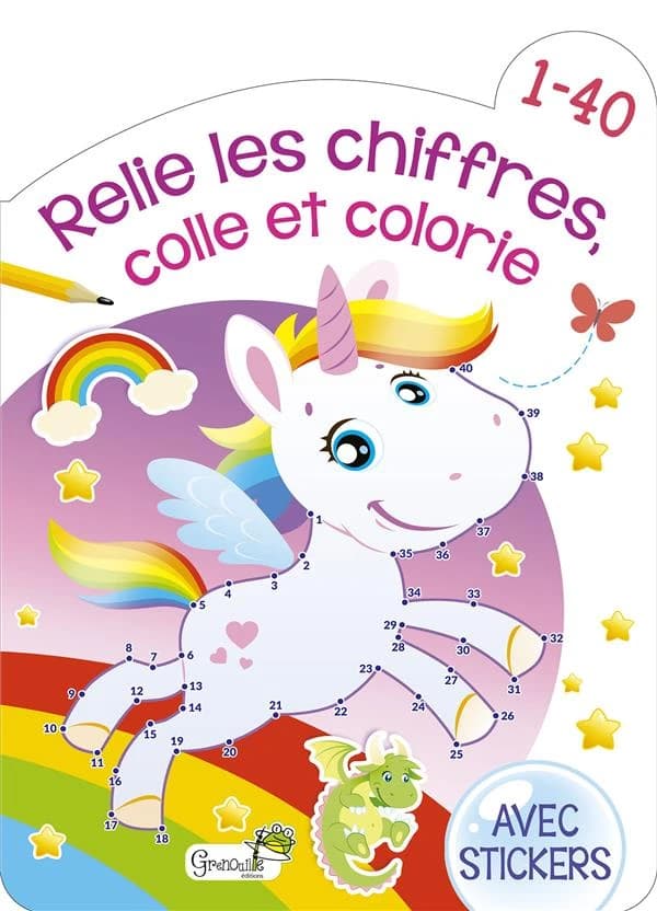 Relie les chiffres, colle et colorie : Avec stickers : [Album à colorier]