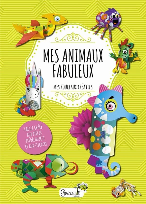 Mes animaux fabuleux : mes rouleaux créatifs : [Image à découper]