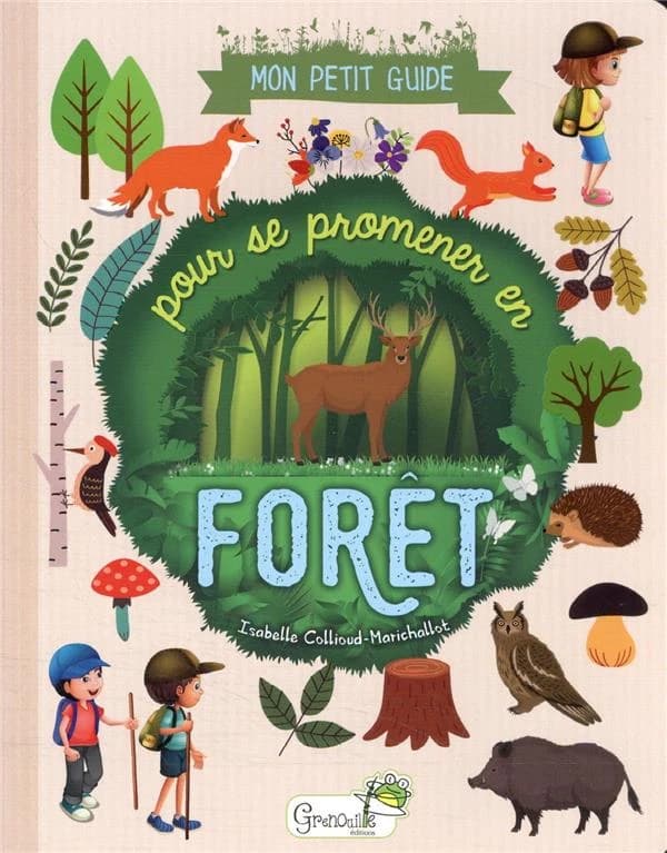 Mon petit guide pour se promener en forêt